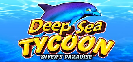 Games like Deep Sea Tycoon: Diver's Paradise