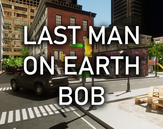 LAST MAN ON EARTH; BOB Image