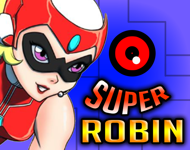 Games like Super Robin!