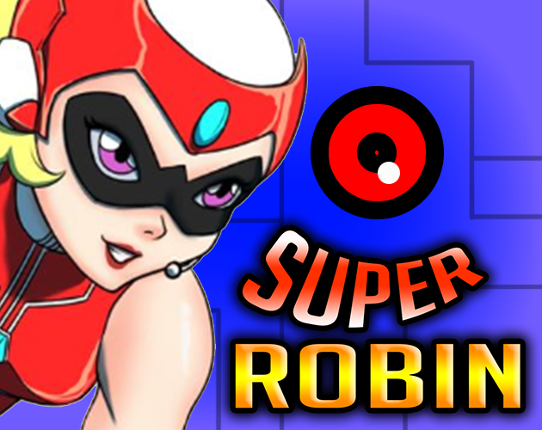 Super Robin! Game Cover