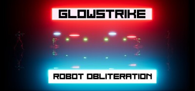 Glowstrike: Robot Obliteration Image