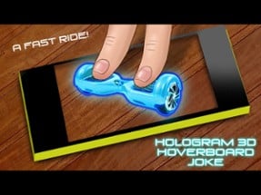 Hologram 3D Hoverboard Joke Image