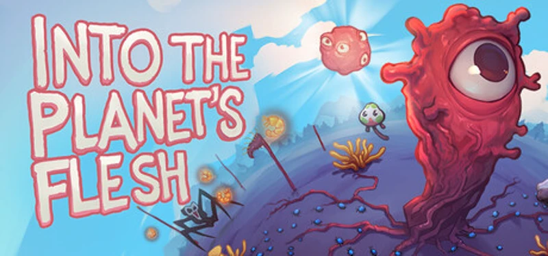 Into the Planet's Flesh Image