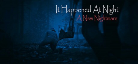 Games like It Happened At Night - A New Nightmare