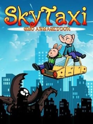 Sky Taxi: GMO Armageddon Image