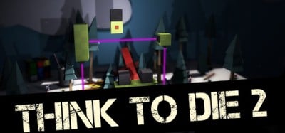 Think To Die 2 Image