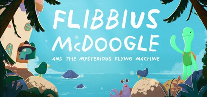 Flibbius McDoogle and the Mysterious Flying Machine Image