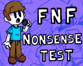 FNF Nonsense Test Image