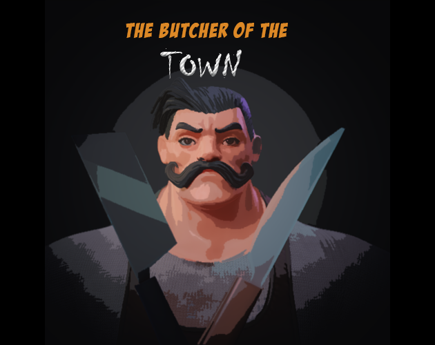 Games like Butcher of the Town
