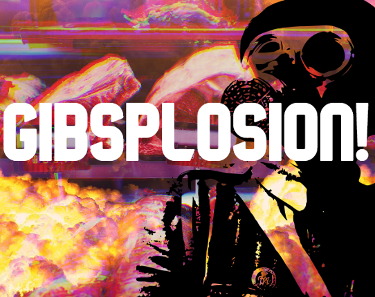 GIBSPLOSION! Game Cover