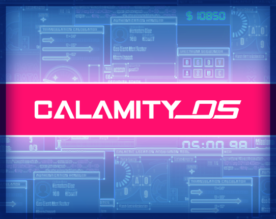 CALAMITY_OS - Global Game Jam 2021 Game Cover