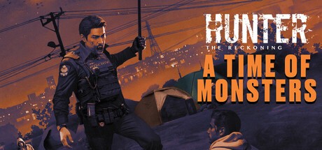Games like Hunter: The Reckoning — A Time of Monsters