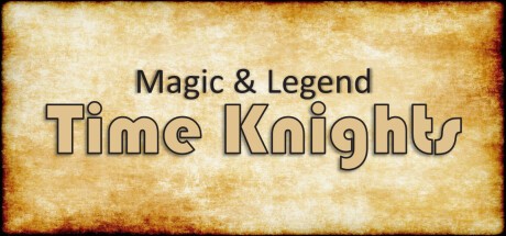 Games like Magic and Legend: Time Knights