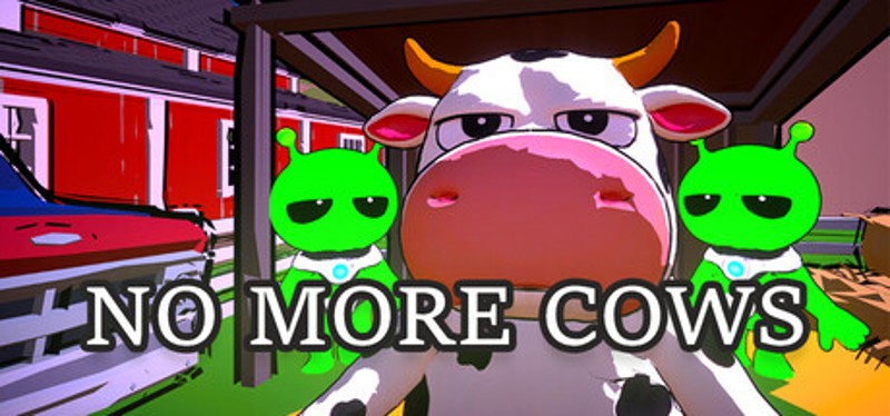 NO MORE COWS Image