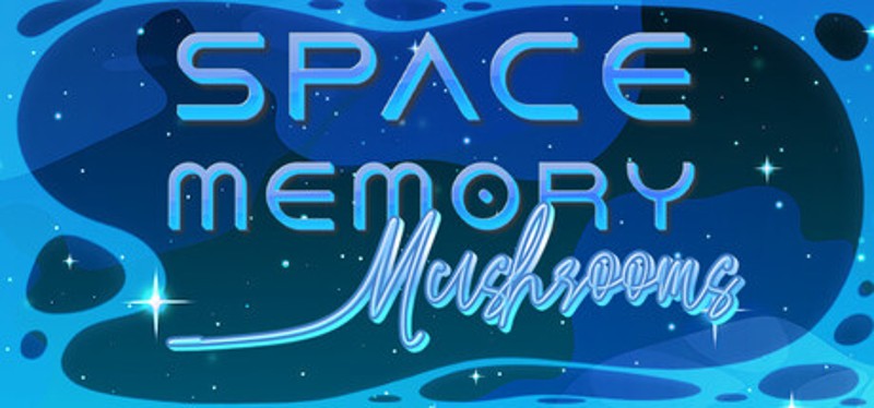 Space Memory: Mushrooms Image