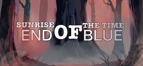 Games like Sunrise Of The Time: End Of Blue
