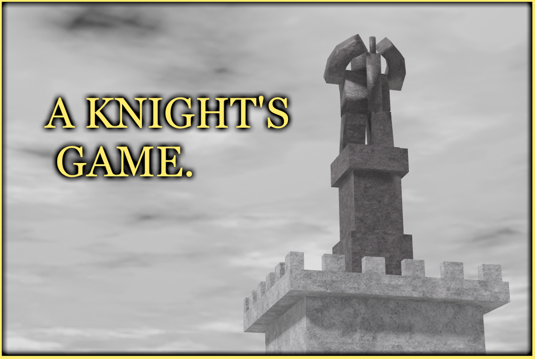 Games like A Knight's Game, (Secondary)