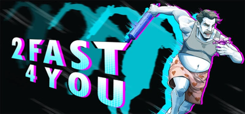 2 FAST 4 YOU Image