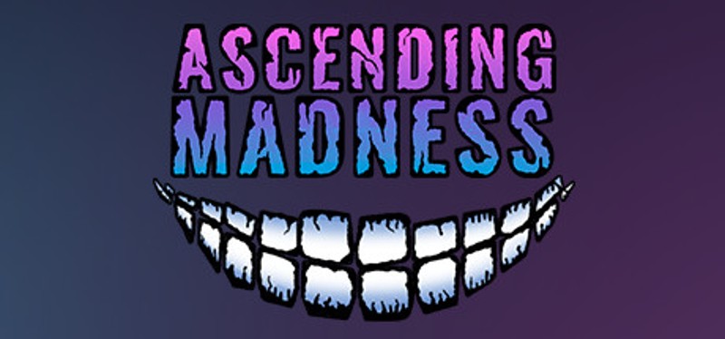 Ascending Madness Image