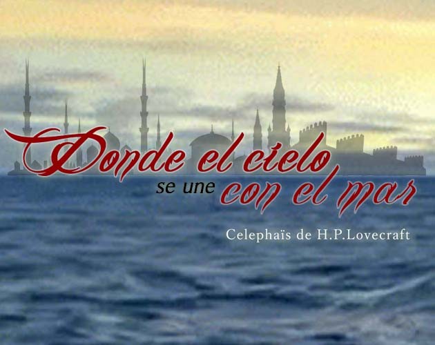 Games like Donde el cielo se une con el mar - Celephaïs de H.P.Lovecraft