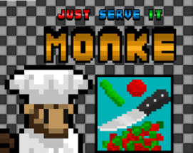 Just Serve It, Monke! Image