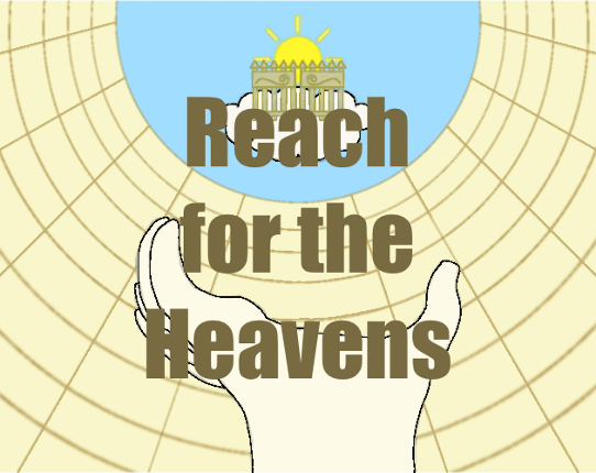 Reach for the Heavens Image