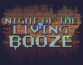 Night of the Living Booze Image