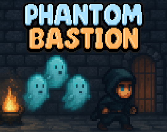 Phantom Bastion Image