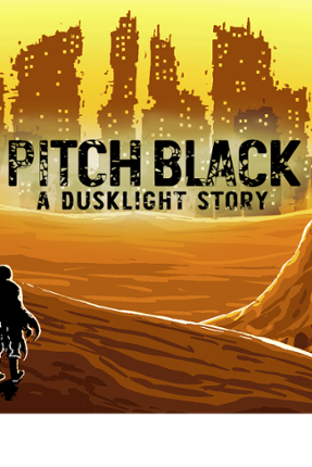 Pitch Black: A Dusklight Story Image