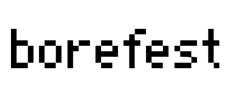 Games like Borefest