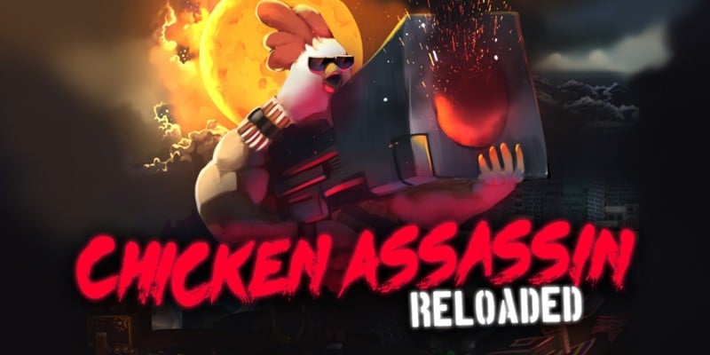 Chicken Assassin: Reloaded Game Cover