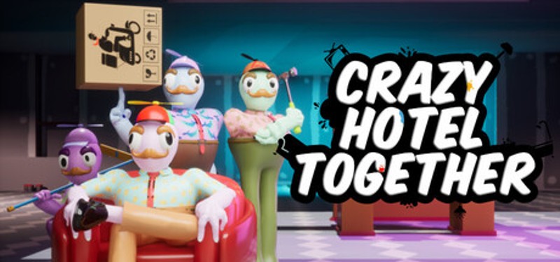 Crazy Hotel Together Image