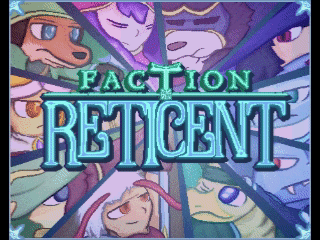 Games like Faction Reticent