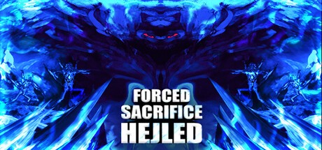 Games like Forced Sacrifice: Hejled