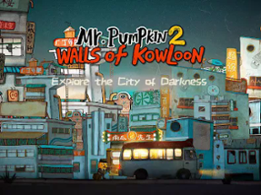 Mr Pumpkin 2: Walls of Kowloon Image