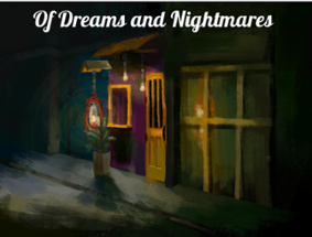 Of Dreams and Nightmares Image