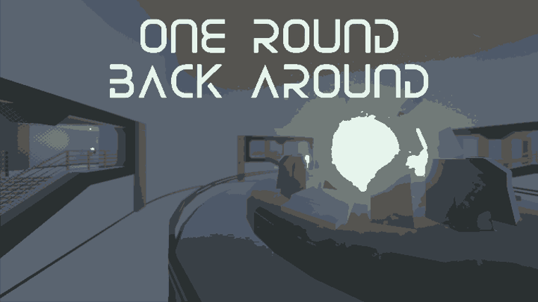 One Round, Back Around Image