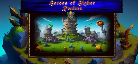 Games like Heroes of Higher Realms