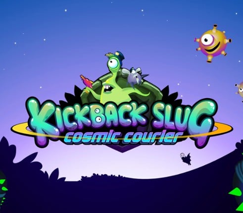 Kickback Slug: Cosmic Courier Image