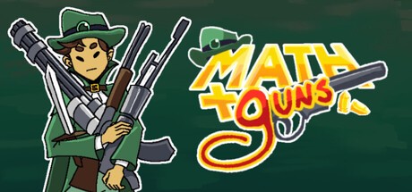 Games like Math and Guns