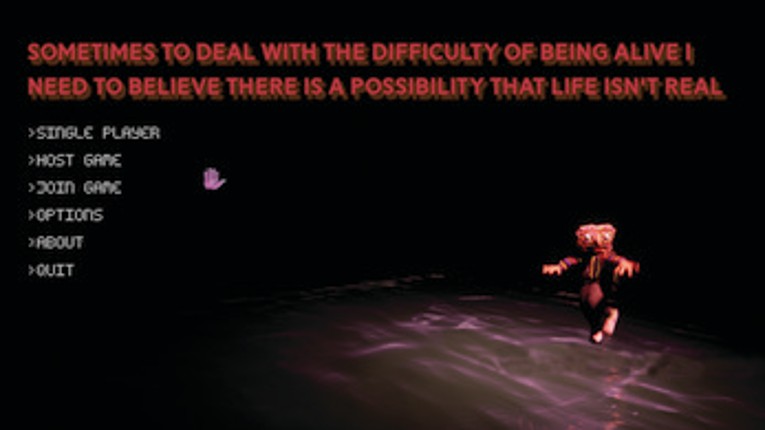 Sometimes to Deal With the Difficulty of Being Alive... screenshot