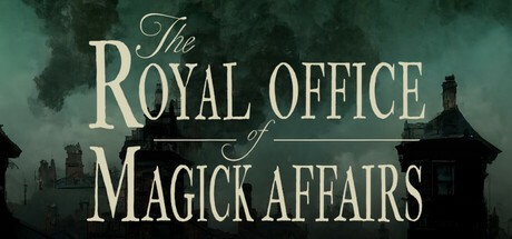 Games like The Royal Office of Magick Affairs