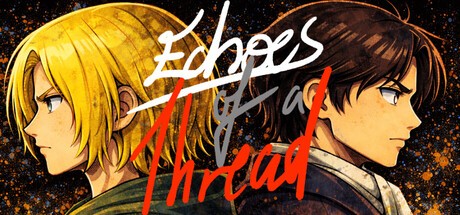 Games like Echoes of a Thread