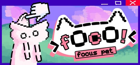 Games like Foco! - Focus Desktop Pet