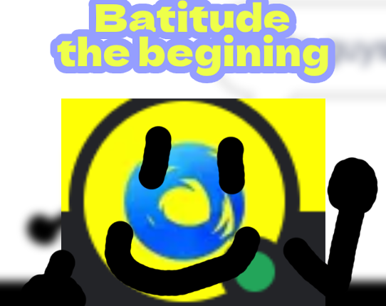 Batitude: the begining Game Cover