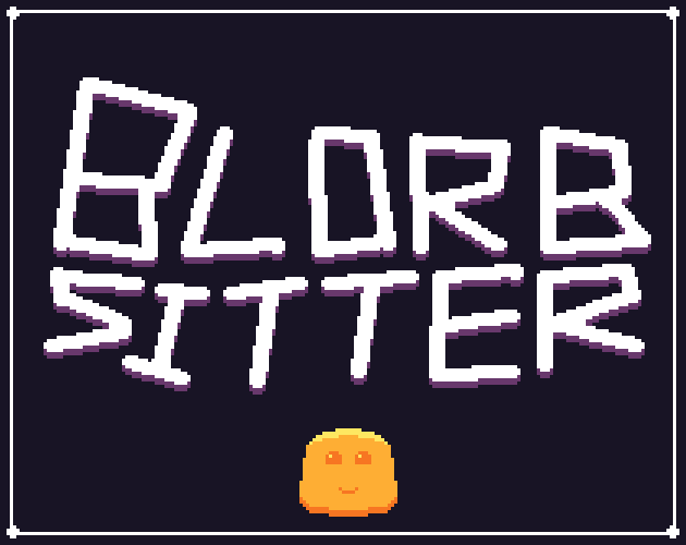 Games like BlorbSitter