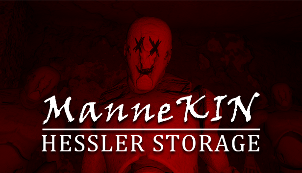 Games like ManneKin: Hessler Storage