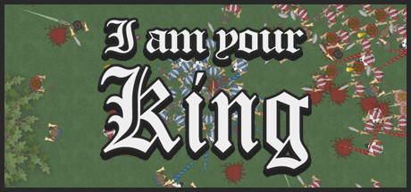 Games like I am Your King