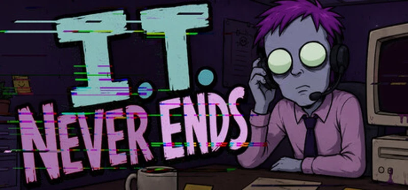 I.T Never Ends Image