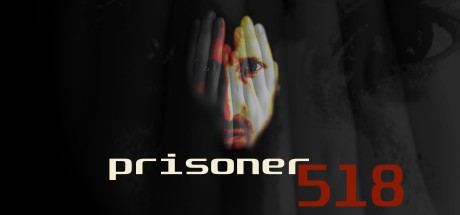 Games like Prisoner 518